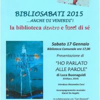 "Ho parlato alle parole", presentazione + reading @ Biblioteca di Castelfranco di Sotto, 17/01/2015